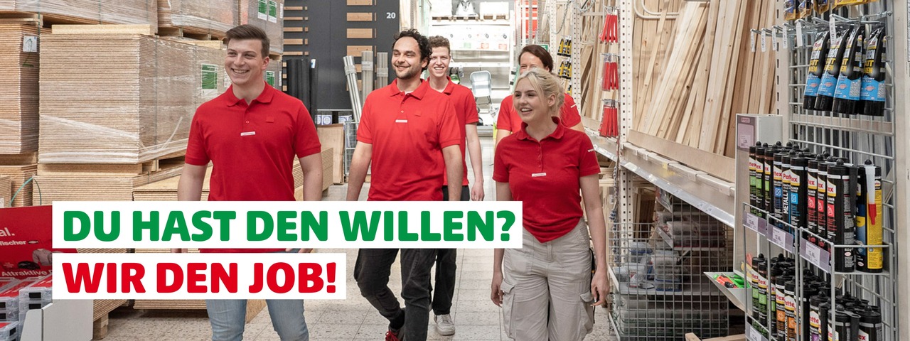 Du hast den Willen? Wir den Job!