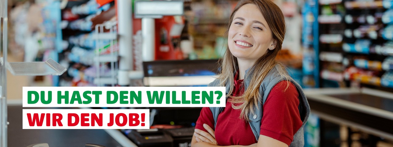 Du hast den Willen? Wir den Job!